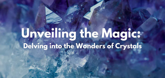 Delving into the Wonders of Crystals